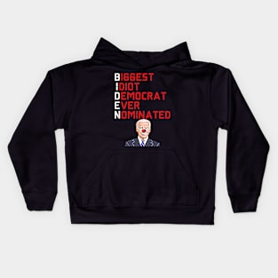 Biggest Idiot Democrats Ever Nominated Kids Hoodie